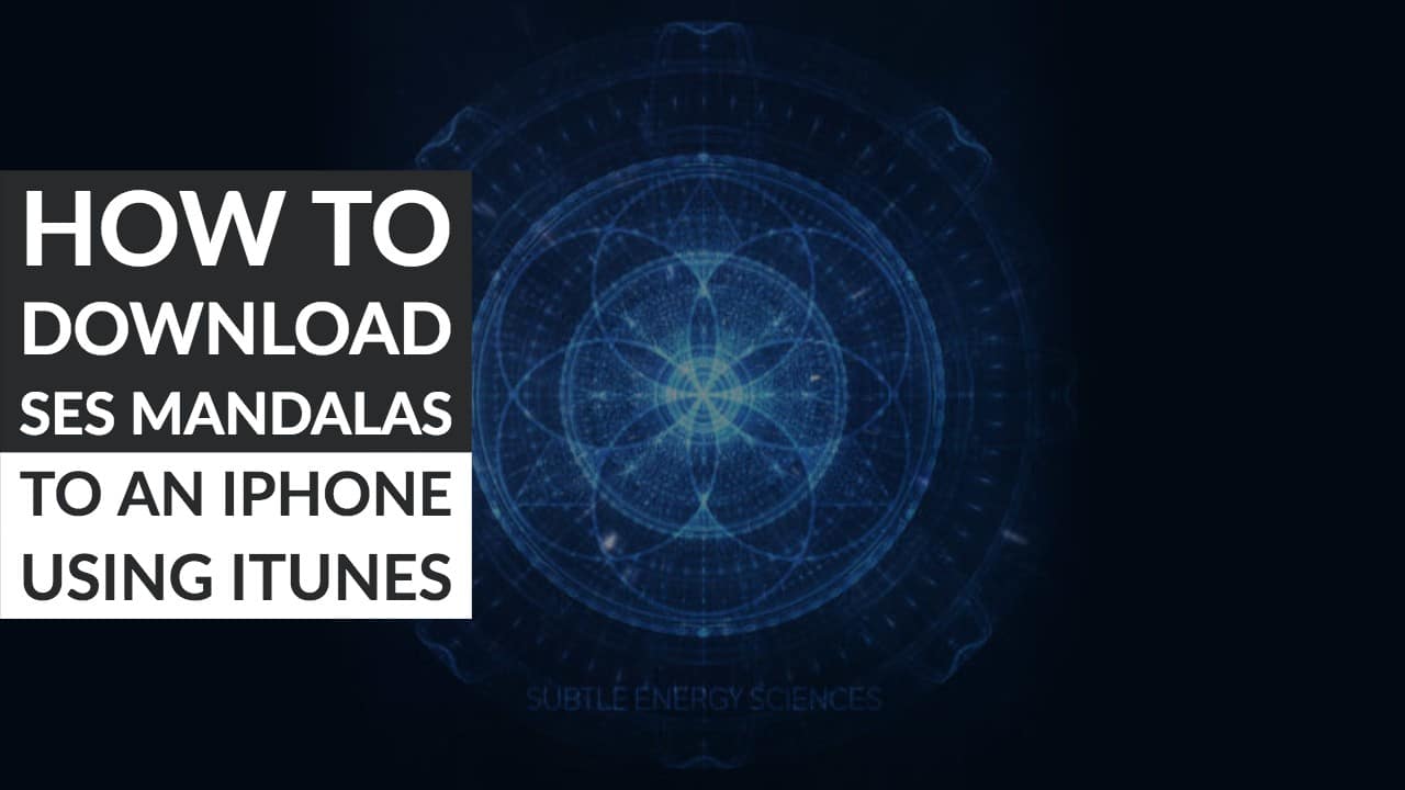 Download SES Mandalas to an iPhone Using iTunes