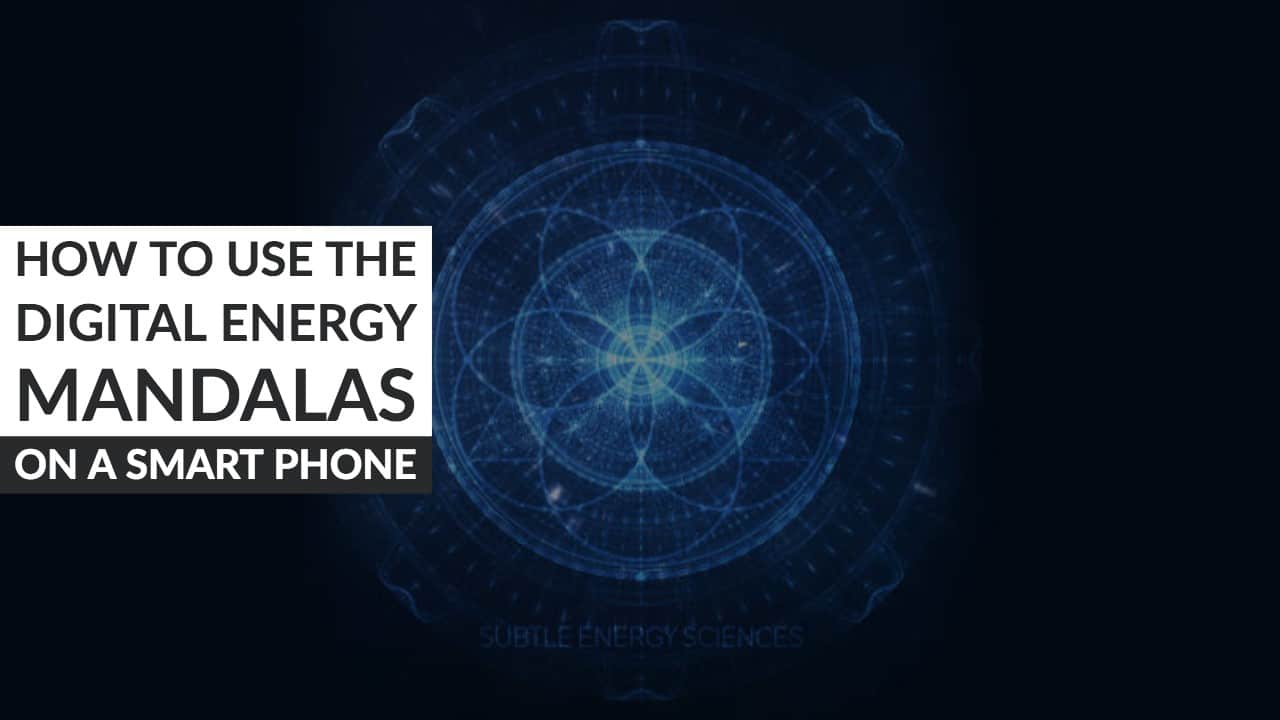 Use the Digital Energy Mandalas on a Smart Phone